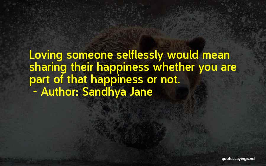 Sandhya Jane Quotes 1670723