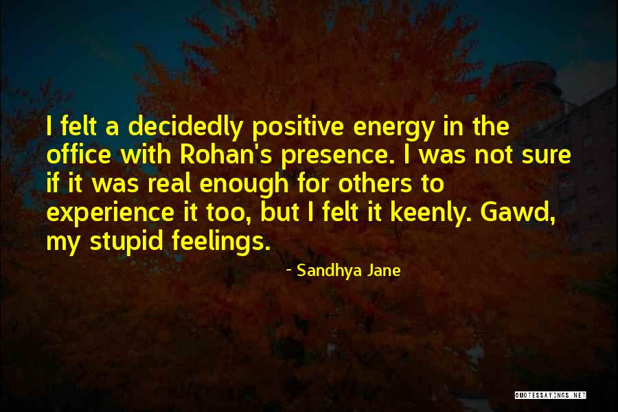 Sandhya Jane Quotes 1994167