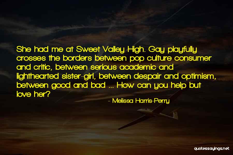 Sandi Daria Quotes By Melissa Harris-Perry Sandi Daria Quotes By Melissa Harris-Perry