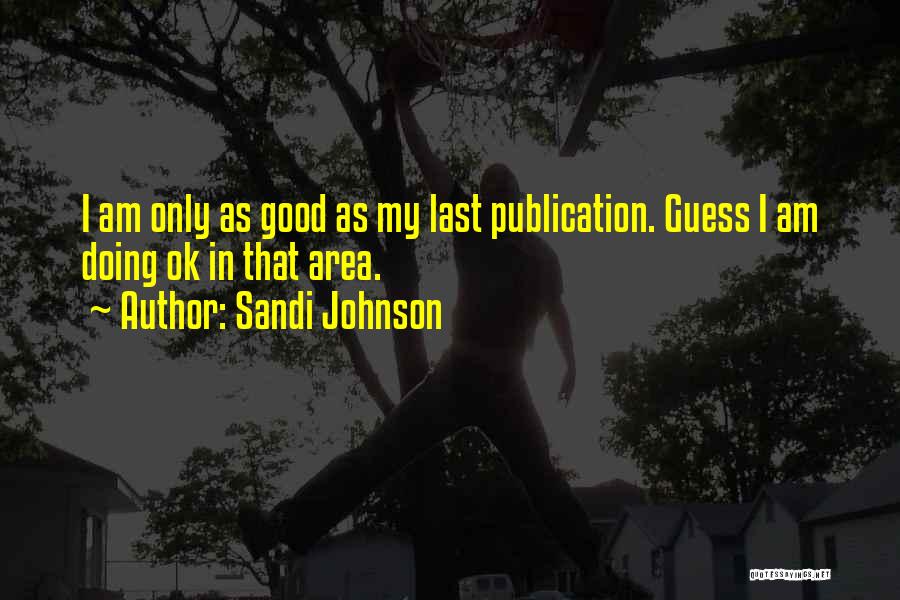 Sandi Johnson Quotes 1155040