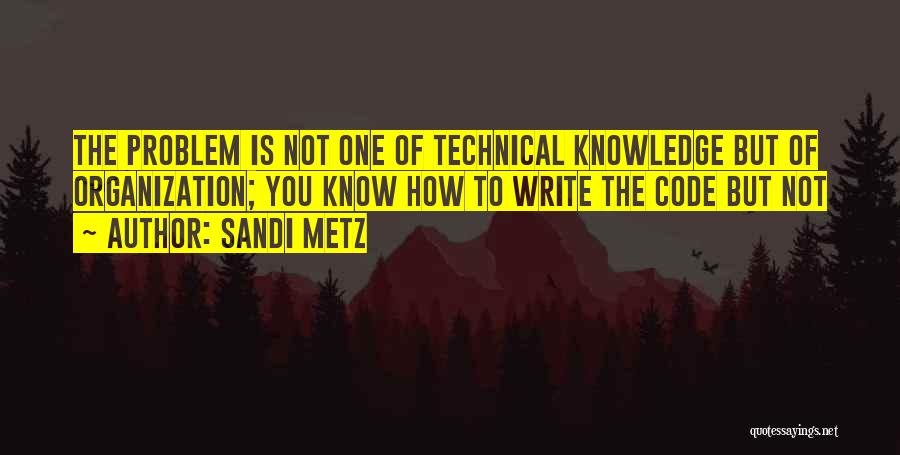 Sandi Metz Quotes 895485