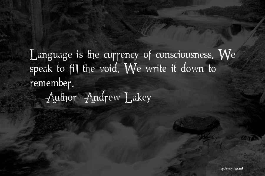 Sandip University Quotes By Andrew Lakey