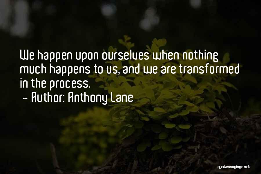 Sandip University Quotes By Anthony Lane