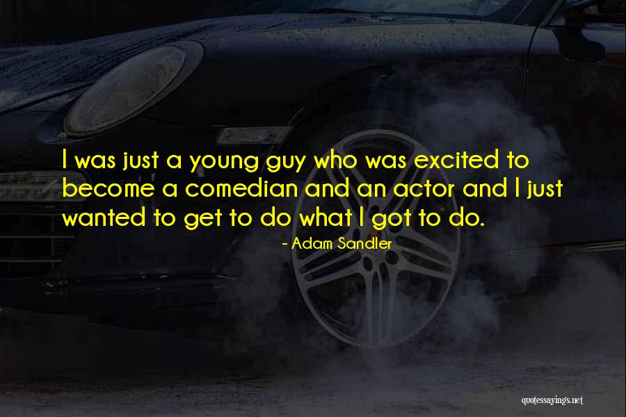 Sandler Quotes By Adam Sandler