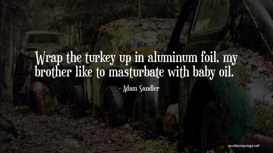 Sandler Quotes By Adam Sandler Sandler Quotes By Adam Sandler