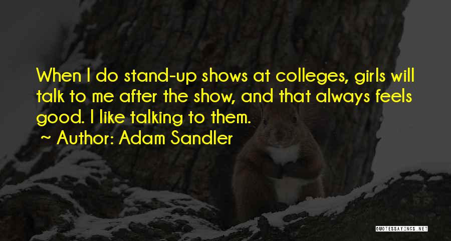 Sandler Quotes By Adam Sandler