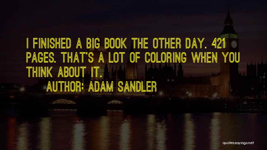 Sandler Quotes By Adam Sandler