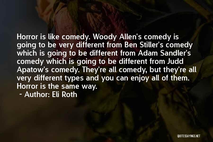 Sandler Quotes By Eli Roth