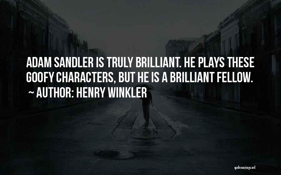 Sandler Quotes By Henry Winkler