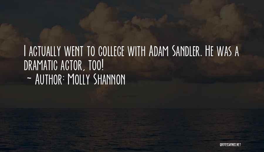 Sandler Quotes By Molly Shannon