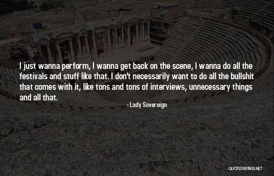 Sandling Hannah Quotes By Lady Sovereign Sandling Hannah Quotes By Lady Sovereign