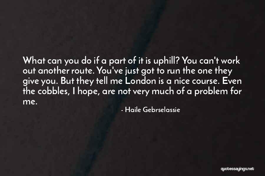 Sandlots Salem Quotes By Haile Gebrselassie Sandlots Salem Quotes By Haile Gebrselassie