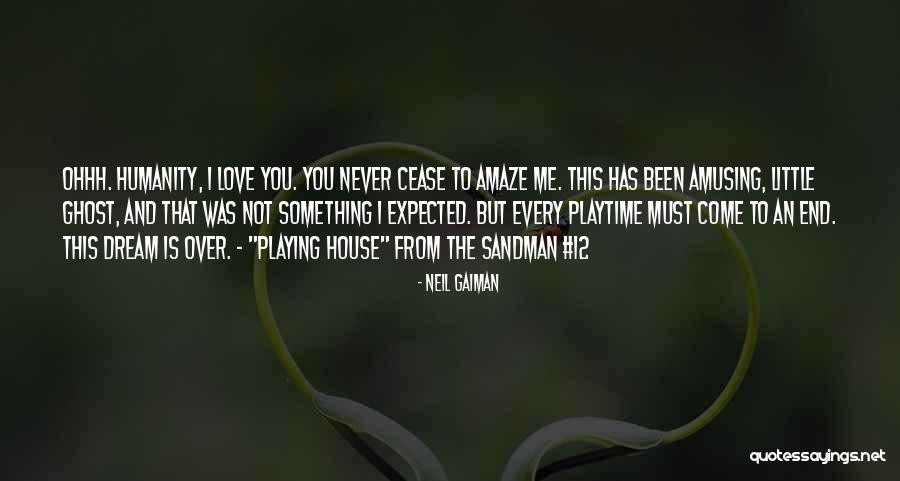 Sandman Love Quotes By Neil Gaiman Sandman Love Quotes By Neil Gaiman