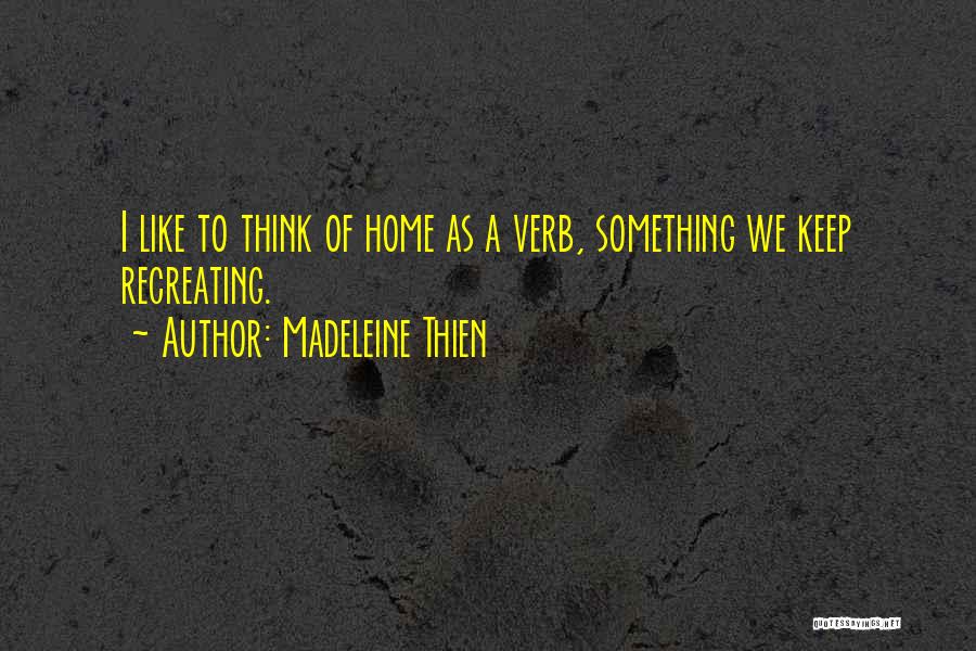 Sandnes Quotes By Madeleine Thien