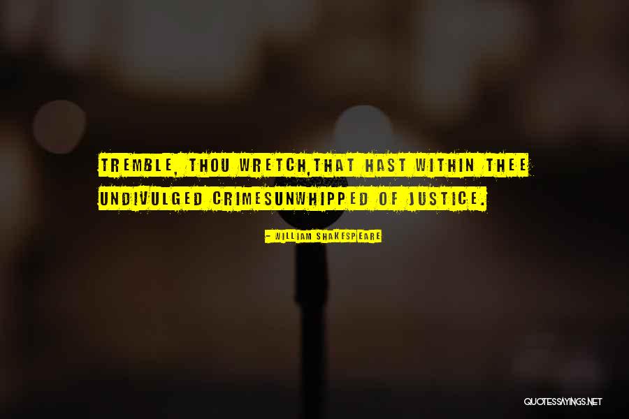 Sandor Braun Holocaust Quotes By William Shakespeare Sandor Braun Holocaust Quotes By William Shakespeare