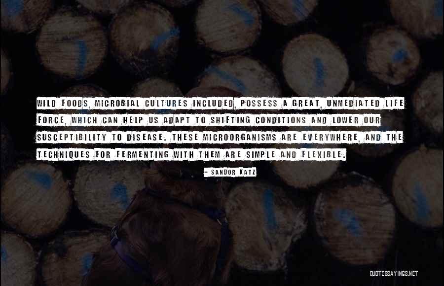 Sandor Katz Quotes 909371 Sandor Katz Quotes 909371