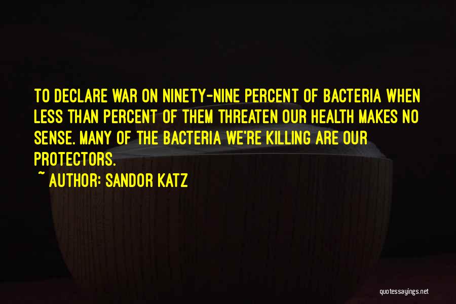 Sandor Katz Quotes 950872