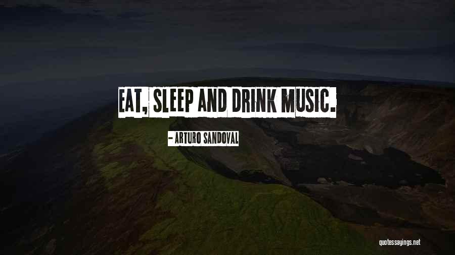 Sandoval Quotes By Arturo Sandoval Sandoval Quotes By Arturo Sandoval