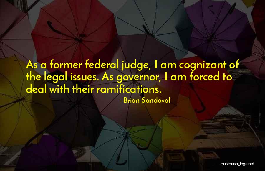 Sandoval Quotes By Brian Sandoval Sandoval Quotes By Brian Sandoval