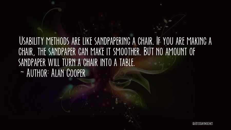 Sandpaper Quotes By Alan Cooper