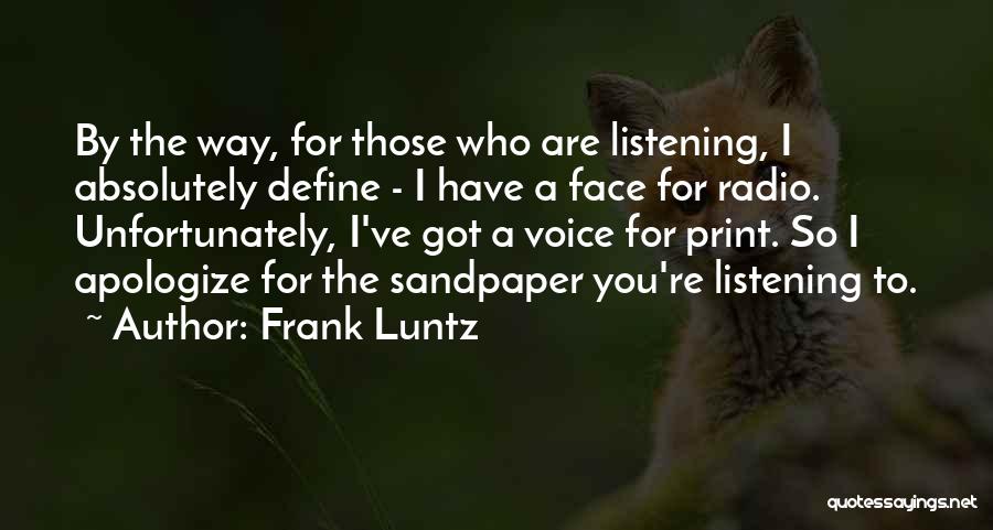 Sandpaper Quotes By Frank Luntz