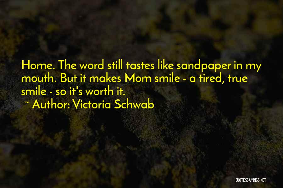 Sandpaper Quotes By Victoria Schwab