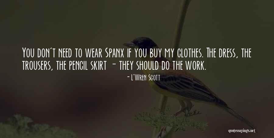 Sandpile Game Quotes By L'Wren Scott Sandpile Game Quotes By L'Wren Scott