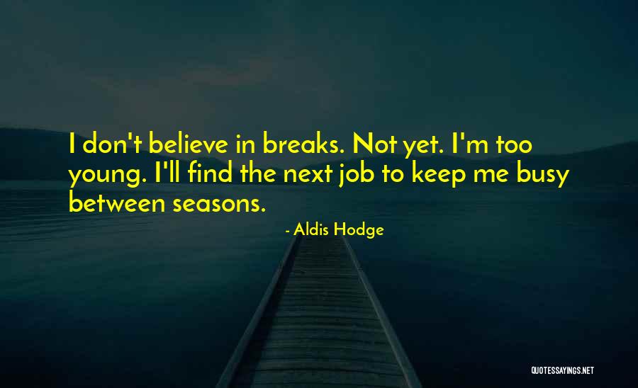 Sandpiper Bird Quotes By Aldis Hodge Sandpiper Bird Quotes By Aldis Hodge