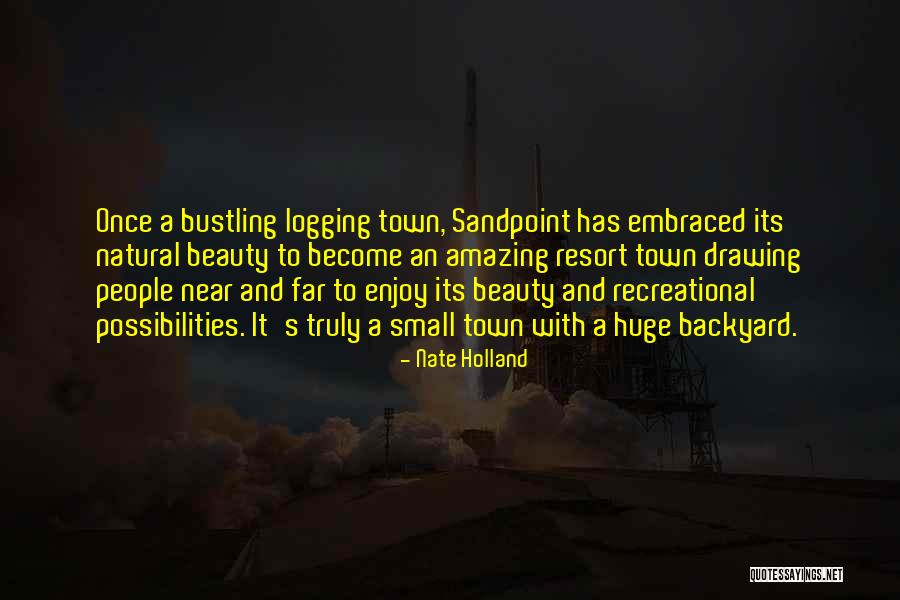 Sandpoint Quotes By Nate Holland Sandpoint Quotes By Nate Holland