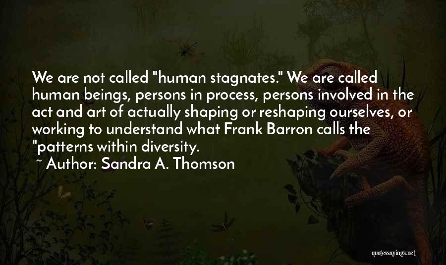 Sandra A. Thomson Quotes 958787