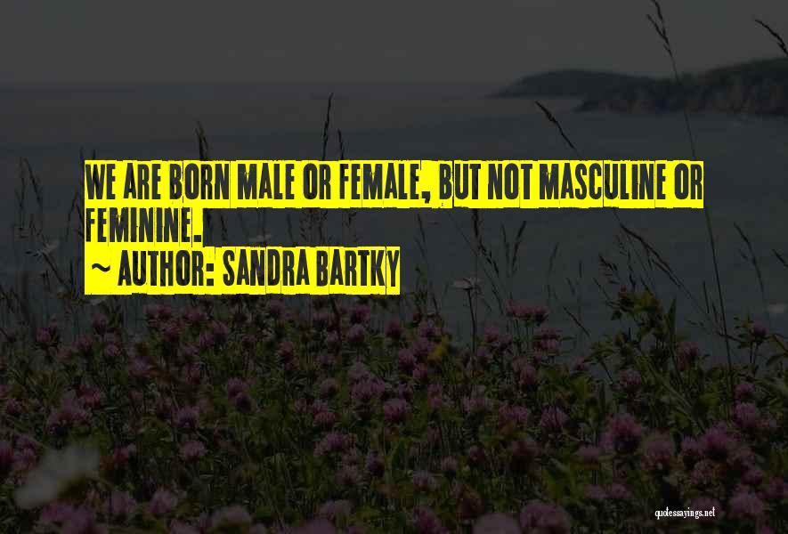 Sandra Bartky Quotes 2193959