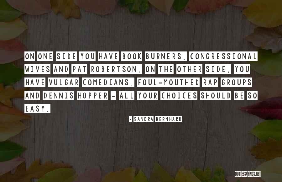 Sandra Bernhard Quotes 1167962 Sandra Bernhard Quotes 1167962