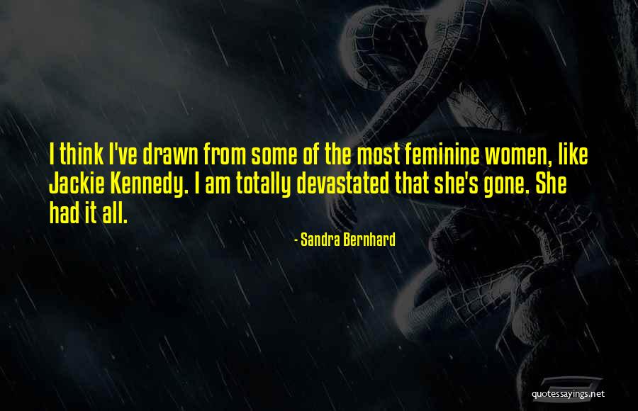 Sandra Bernhard Quotes 1325771 Sandra Bernhard Quotes 1325771