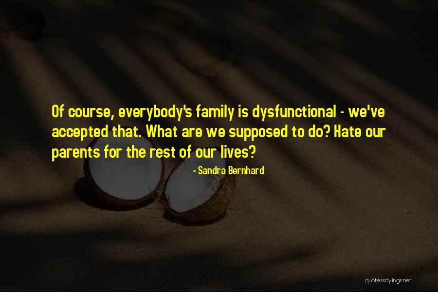 Sandra Bernhard Quotes 1620611 Sandra Bernhard Quotes 1620611