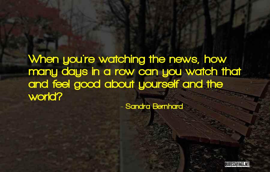 Sandra Bernhard Quotes 1651867