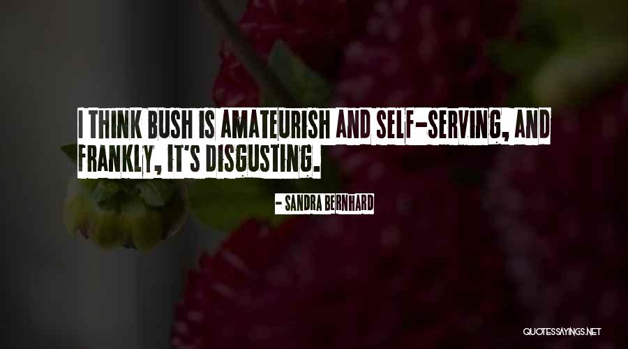 Sandra Bernhard Quotes 1984730 Sandra Bernhard Quotes 1984730