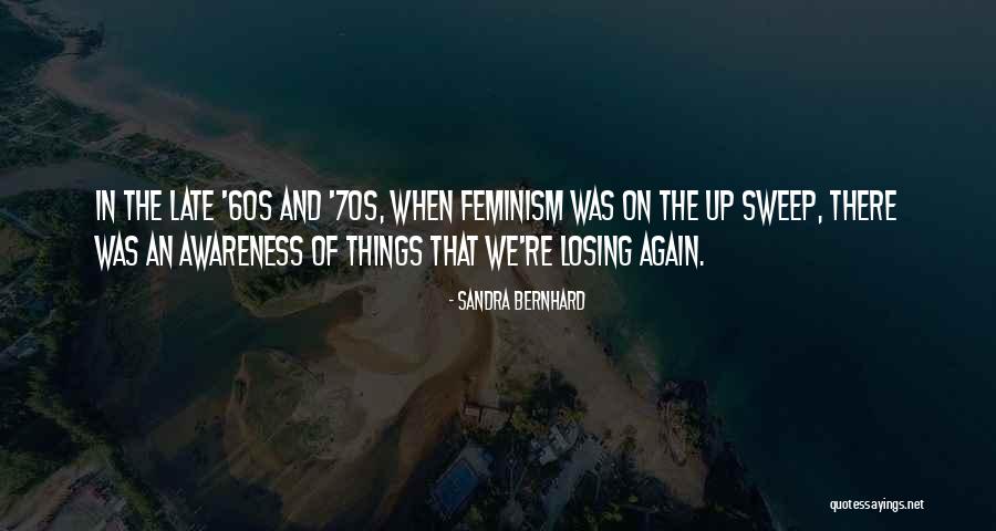 Sandra Bernhard Quotes 2123976 Sandra Bernhard Quotes 2123976