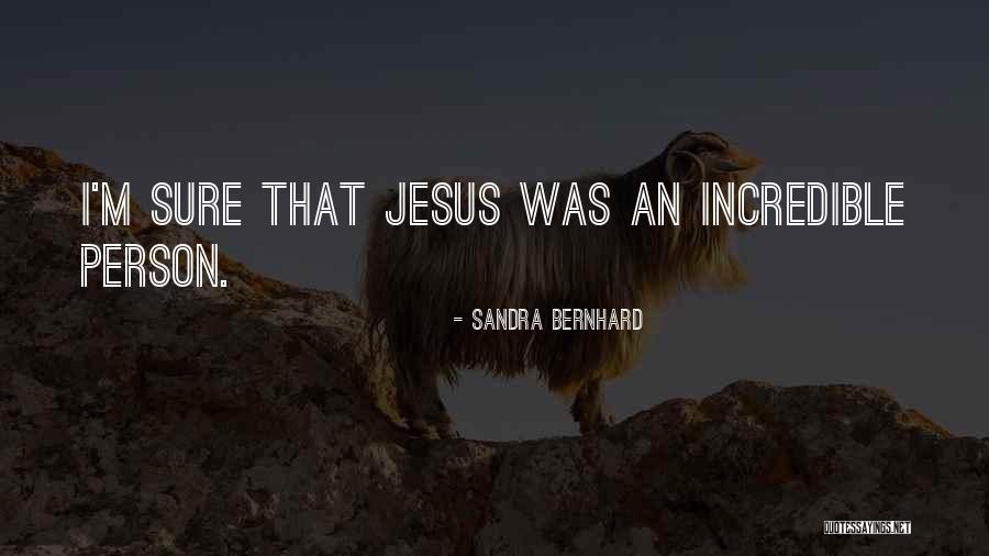 Sandra Bernhard Quotes 252806