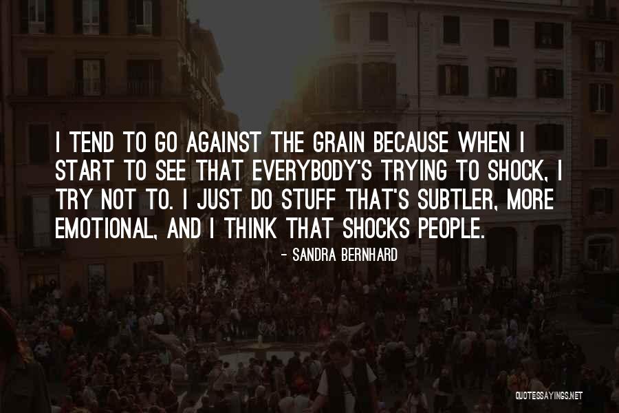 Sandra Bernhard Quotes 517444