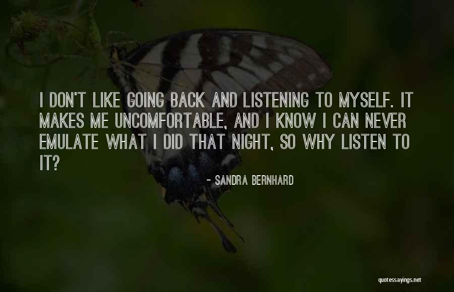 Sandra Bernhard Quotes 540122