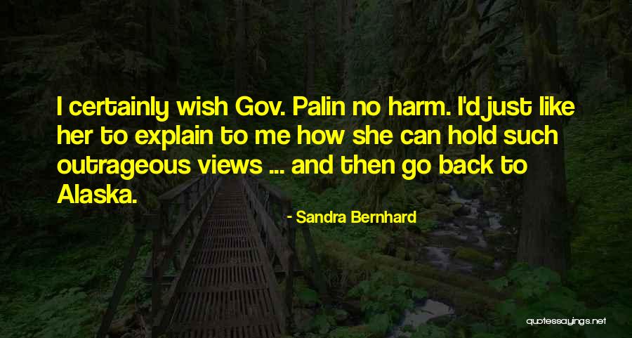 Sandra Bernhard Quotes 544361