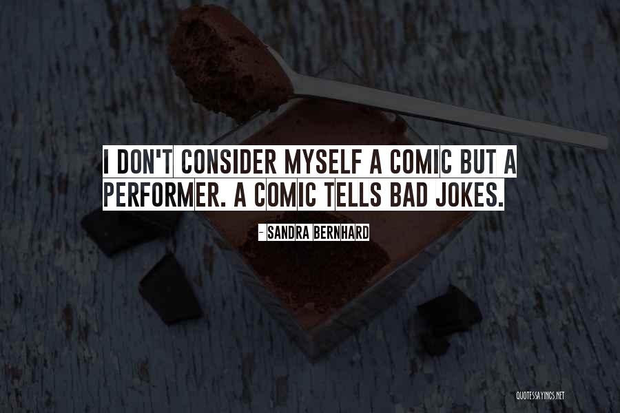 Sandra Bernhard Quotes 558616 Sandra Bernhard Quotes 558616
