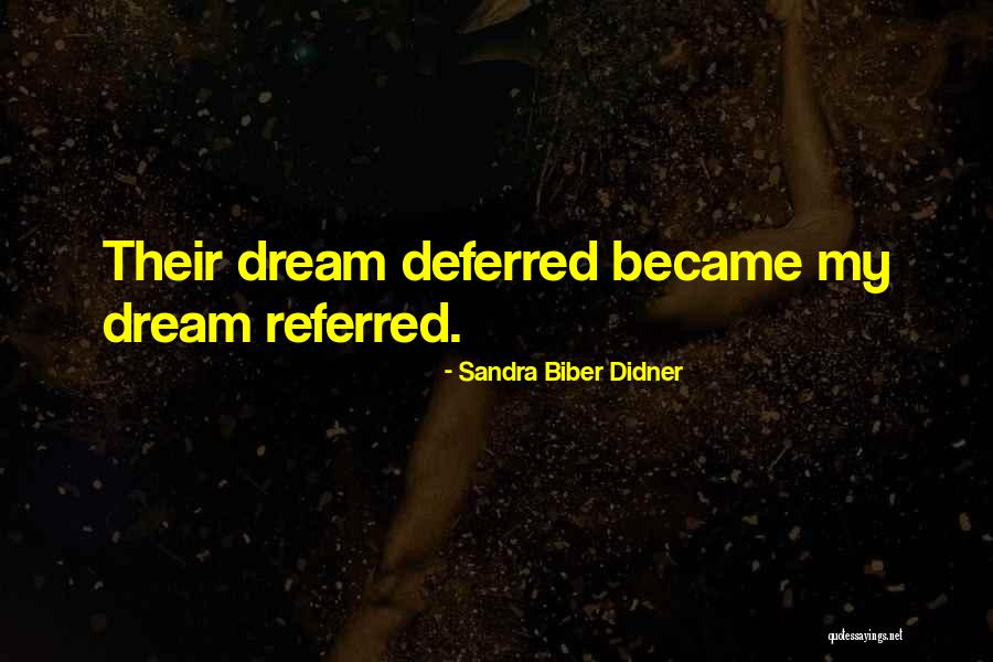 Sandra Biber Didner Quotes 659452 Sandra Biber Didner Quotes 659452