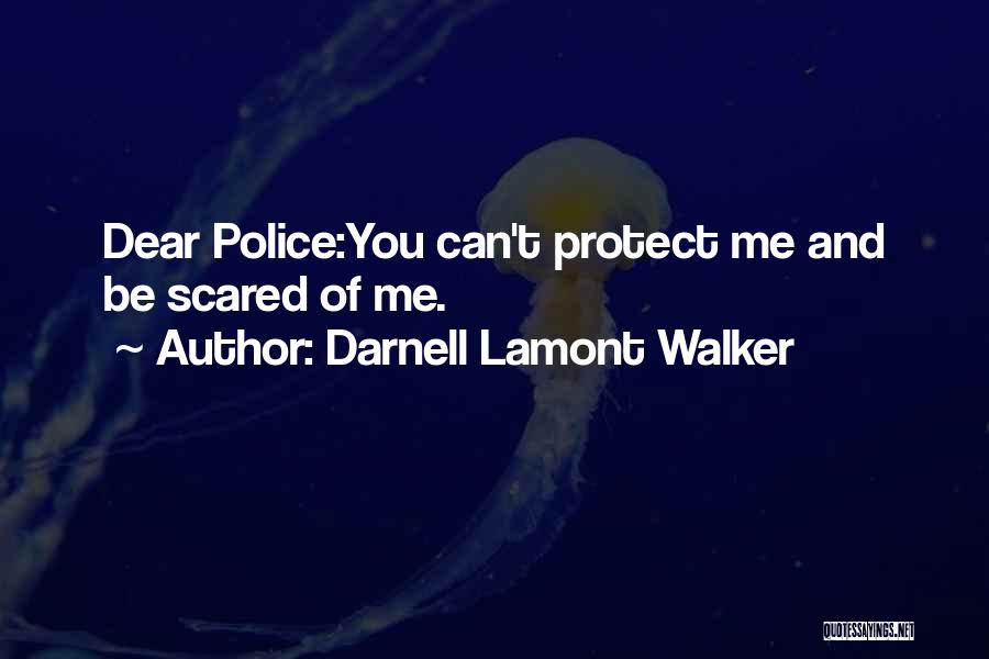 Sandra Bland Quotes By Darnell Lamont Walker