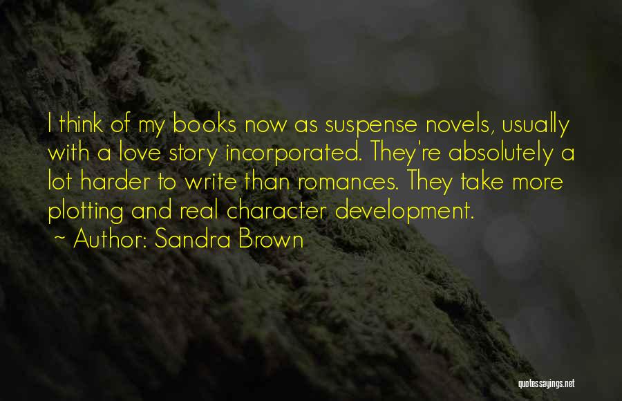 Sandra Brown Quotes 1861942