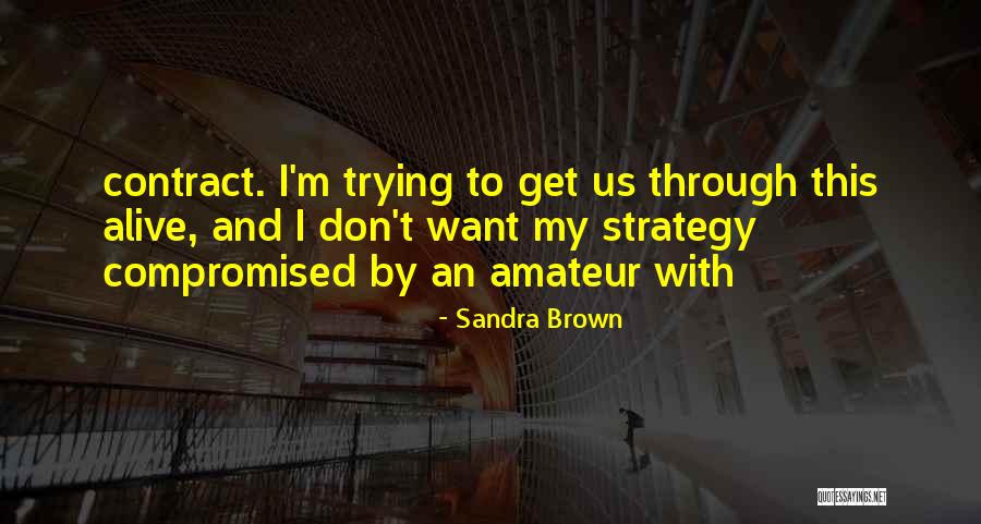 Sandra Brown Quotes 2129812