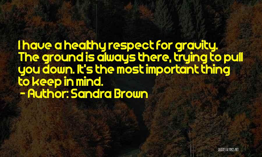 Sandra Brown Quotes 2239224