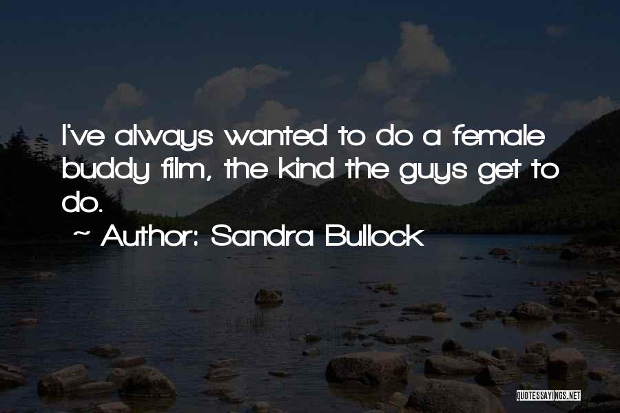 Sandra Bullock Quotes 1388875