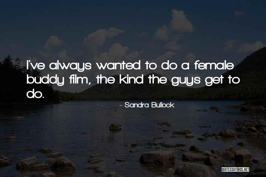 Sandra Bullock Quotes 1388875