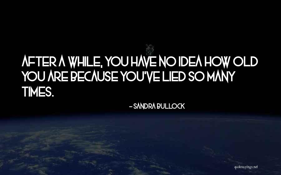 Sandra Bullock Quotes 1574325